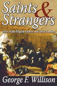 Saints and Strangers: Lives of the Pilgrim Fathers and Their Families