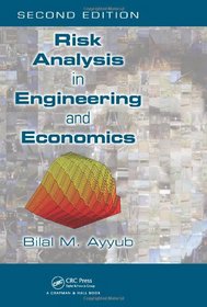 Risk Analysis in Engineering and Economics, Second Edition