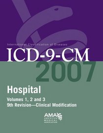 AMA ICD-9-CM 2007 Hospital: Full Size (ICD-9-CM Hospitals and Payers)