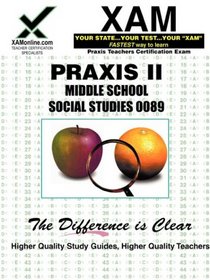 Praxis II Middle School Social Studies (XAM PRAXIS)