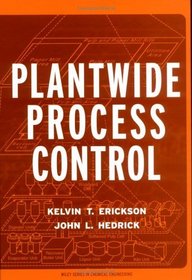 Plant-Wide Process Control (Wiley Series in Chemical Engineering)