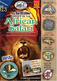 The Rip-Roaring Mystery on the African Safari: Kruger National Park (Around the World in 80 Mysteries)