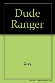 Dude Ranger