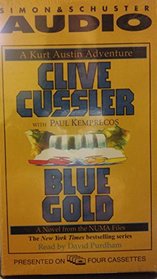 Blue Gold: A Novel from the NUMA Files (A Kurt Austin Adventure)