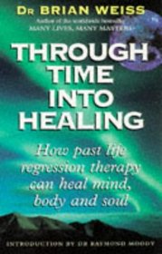 Through Time into Healing