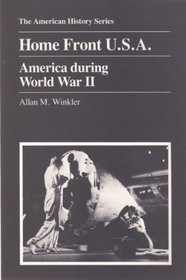Home Front U.S.A.: America During World War II (American History Series)