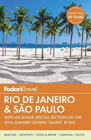 Fodor's Rio de Janeiro & Sao Paulo: With an 8-page Special Section on the 2016 Summer Olympic Games in Rio (Travel Guide)