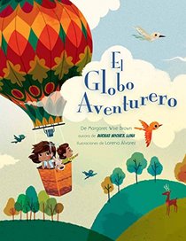 El Globo Aventurero (Margaret Wise Brown) (Spanish Edition)