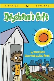 Dayshaun's Gift (City Kids) (Volume 2)