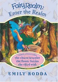 Fairy Realm: Enter the Realm: Three Adventures (Fairy Realm)