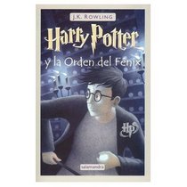 Harry Potter y El Orden del Fenix (Spanish edition of Harry Potter and the Order of Phoenix)