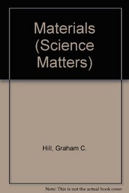 Materials (Science Matters S.)