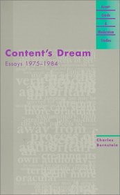 Content's Dream: Essays 1975-1984 (Avant-Garde & Modernism Studies)