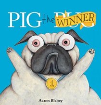 Pig the Winner (Pig the Pug, Bk 3)