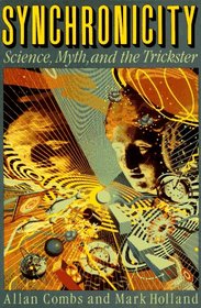 Synchronicity: Science, Myth, and the Trickster