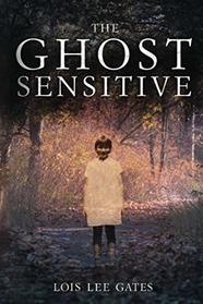 The Ghost Sensitive