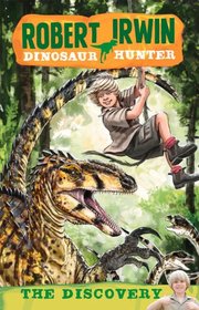 The Discovery (Robert Irwin Dinosaur Hunter)