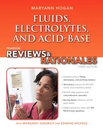 Pearson Reviews & Rationales: Fluids, Electrolytes, & Acid-Base Balance with Nursing Reviews & Rationales (3rd Edition)