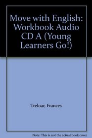Move with English: Workbook Audio CD A (Young Learners Go!)