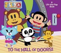 To the Hall of Doors! (Julius Jr.) (Lift-the-Flap)