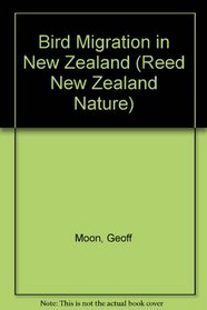 Bird Migration in New Zealand (Reed New Zealand Nature)