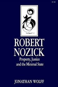 Robert Nozick: Property, Justice, and the Minimal State (Key Contemporary Thinkers)