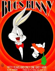 Bugs Bunny: Fifty Years and Only One Grey Hare