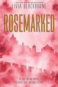 Rosemarked (Rosemarked, Bk 1)