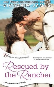 Rescued by the Rancher (Tall Pines Ranch) (Volume 2)