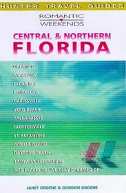 Central & Northern Florida (Romantic Weekends Central & Northern Florida)