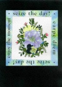 Seized the Day (Pressed Flowers)