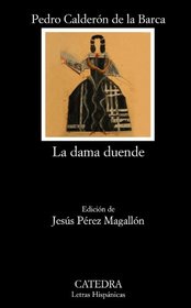 La dama duende / The Phantom Lady (Spanish Edition) (Letras Hispanicas / Hispanic Writings)