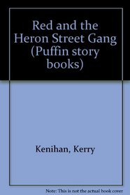 Red and the Heron Street Gang