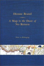 A Map to the Door of No Return --2001 publication.