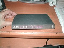 Loophole;: Or, How to rob a bank; a novel