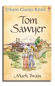 Tow Sawyer (Usborne Classics Retold)