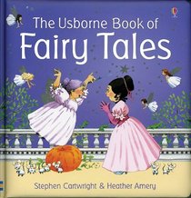 The Usborne Book of Fairy Tales (First Stories)