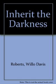 Inherit the Darkness