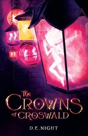 The Crowns of Croswald (Crowns of Croswald, Bk 1)
