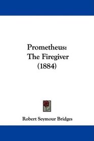 Prometheus: The Firegiver (1884)