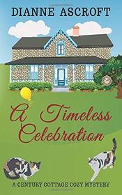 A Timeless Celebration (Century Cottage Cozy Mysteries)