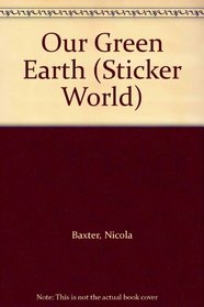 Our Green Earth (Sticker World)