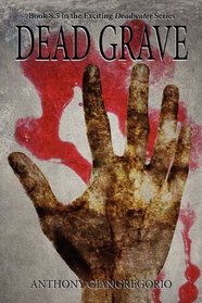 Dead Grave (Deadwater series Book 8.5)