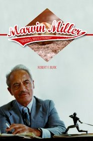 Marvin Miller, Baseball Revolutionary (Sport and Society)