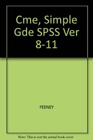 A Simple Guide to Spss for Windows for Versions 8.0, 9.0, 10.0, & 11.0 (Revised),+ Spss Supplement (Student Version 11.0 Cd-rom for Windows)