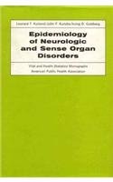 Epidemiology of Neurologic and Sense Organ Disorders (Vital and Health Statistics Monographs, American Public Health Association)