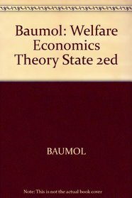 Baumol: Welfare Economics Theory State 2ed