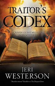 The Traitor's Codex (Crispin Guest, Bk 12)