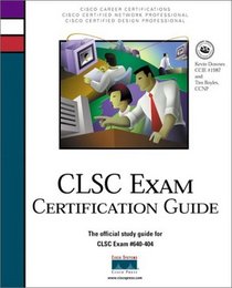 Clsc Exam Certification Guide (Cisco Career Certification.)
