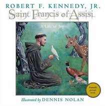 Saint Francis of Assisi : A Life of Joy